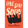 One Day Soon: A moving verse novel about Motor Neurone Disease