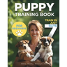 Puppy Training Book For Beginners: Train Your Puppy In Just 7 Days, Complete Guide For Dog Owners