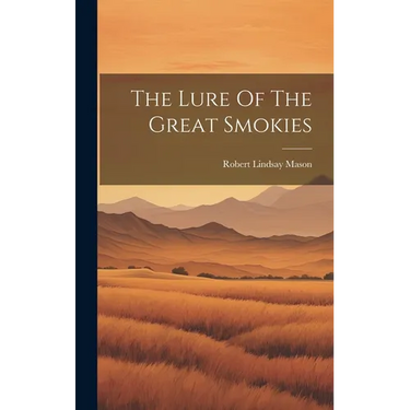 The Lure Of The Great Smokies