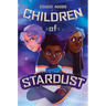 Children of Stardust