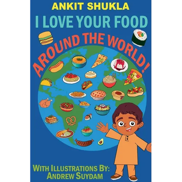 I Love Your Food: Around the World!