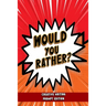 Would You Rather - Creative Writing Prompt Edition: Improve writing skills with brilliant Would You Rather prompts for kids