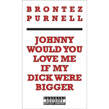 Johnny Would You Love Me If My Dick Were Bigger