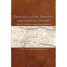 Geology and Ore Deposits Near Lake City, Colorado