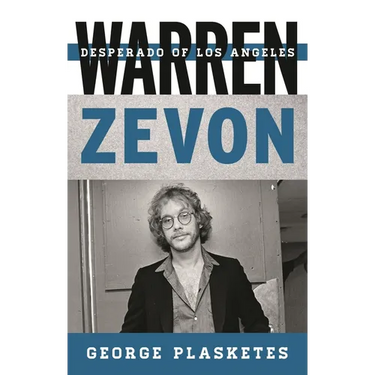 Warren Zevon: Desperado of Los Angeles