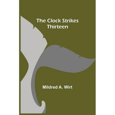The Clock Strikes Thirteen