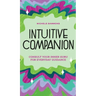 Intuitive Companion: Consult Your Inner Guru for Everyday Guidance