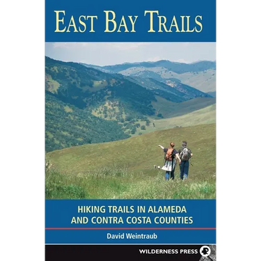 East Bay Trails: Hiking Trails in Alameda and Contra Costa Counties