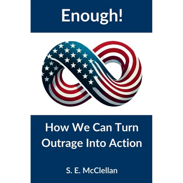 Enough! How We Can Turn Outrage Into Action