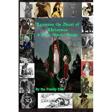 Krampus the Beast of Christmas & Other Similar Beings