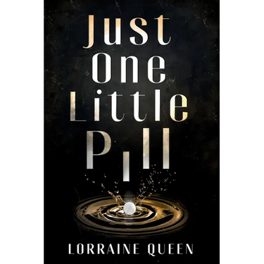 Just One Little Pill