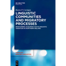 Linguistic Communities and Migratory Processes: Newcomers Acquiring Sociolinguistic Variation in Northern Ireland