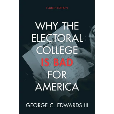 Why the Electoral College Is Bad for America
