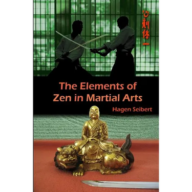 The Elements of Zen in Martial Arts