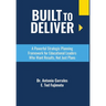 Built To Deliver: A Powerful Strategic Planning Framework for Educational Leaders Who Want Results, Not Just Plans