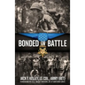 Bonded in Battle: Vietnam-June 29, 1966