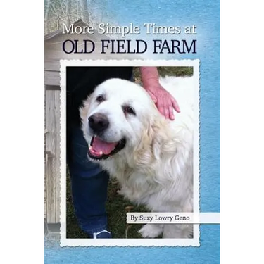 More Simple Times at Old Field Farm