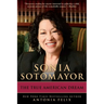 Sonia Sotomayor: The True American Dream
