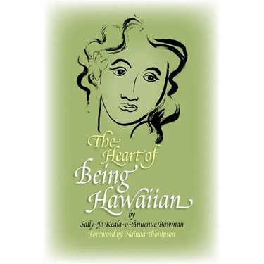 The Heart of Being Hawaiian
