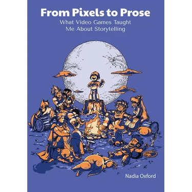 From Pixels to Prose: What Video Games Taught Me About Storytelling