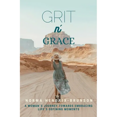 GRIT n' GRACE: A Woman's Journey Towards Embracing Life's Defining Moments