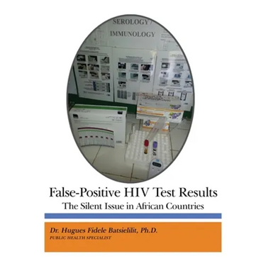 False-Positive HIV Test Results: The Silent Issue in African Countries