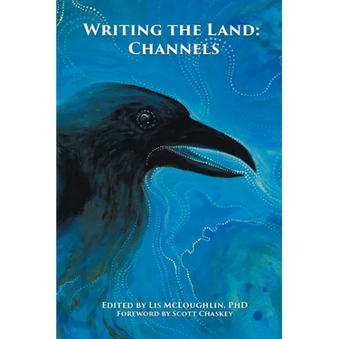 Writing the Land: Channels