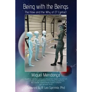 Being with the Beings: The How and the Why of ET Contact