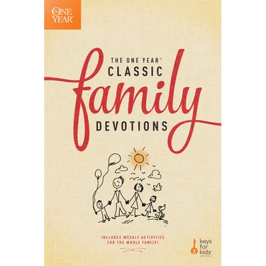The One Year Classic Family Devotions: Includes Weekly Activities for the Whole Family!