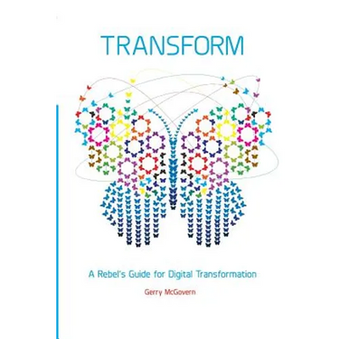 Transform: A rebel's guide for digital transformation