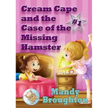 Cream Cape and the Case of the Missing Hamster: #1