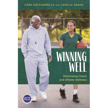 Winning Well: Maximizing Coach and Athlete Wellness