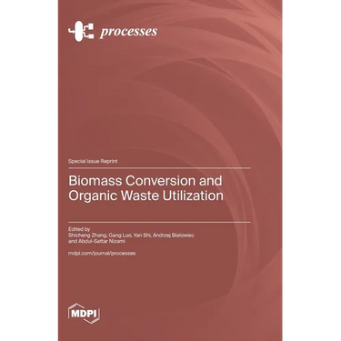Biomass Conversion and Organic Waste Utilization