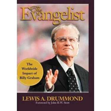 The Evangelist: The Worldwide Impact of Billy Graham