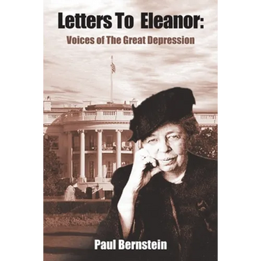 Letters to Eleanor: Voices of the Great Depression
