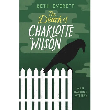 The Death of Charlotte Wilson: A Lee Harding Mystery