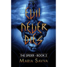 Evil Never Dies: The Spider Book 2