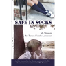 Safe In Socks: My Memoir