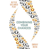 Combining Your Chances