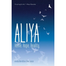 Aliya: Home. Hope. Reality.