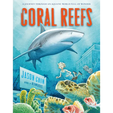 Coral Reefs: A Journey Through an Aquatic World Full of Wonder