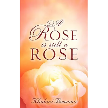 A Rose is Still A Rose