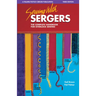 Sewing with Sergers: The Complete Handbook for Overlock Sewing