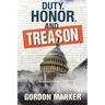 Duty, Honor, and Treason