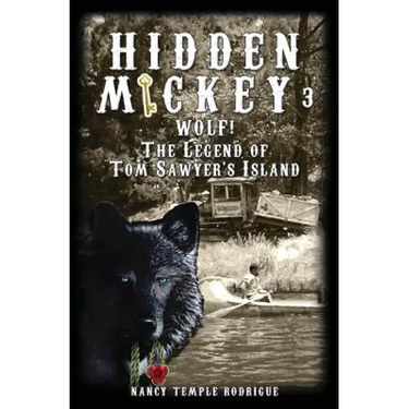 Hidden Mickey 3: Wolf! The Legend of Tom Sawyer's Island