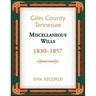 Giles County, Tennessee Miscellaneous Wills, 1830-1857
