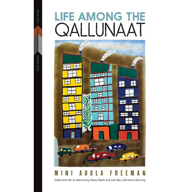 Life Among the Qallunaat