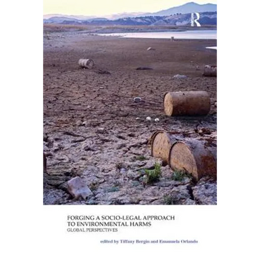 Forging a Socio-Legal Approach to Environmental Harms Global Perspectives