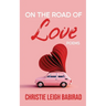 On the Road of Love