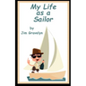 My Life As A Sailor